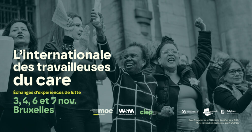L'internationale des travailleuses du Care - 3, 4, 6 et 7 novembre 2026, Bruxelles.
