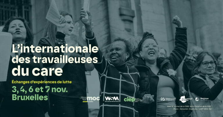 L'internationale des travailleuses du Care - 3, 4, 6 et 7 novembre 2026, Bruxelles.