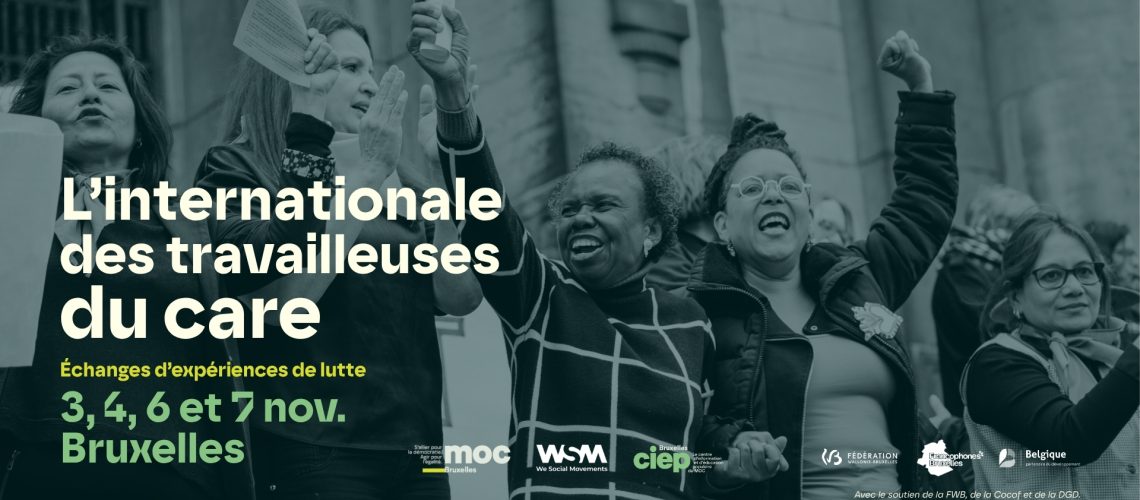 L'internationale des travailleuses du Care - 3, 4, 6 et 7 novembre 2026, Bruxelles.